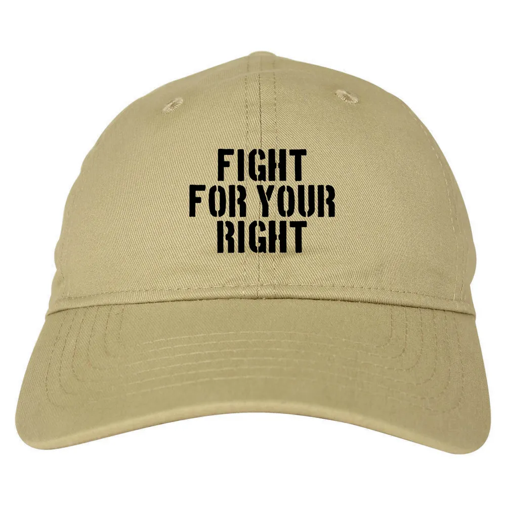 Fight For Your Right Mens Dad Hat Baseball Cap